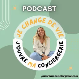 Je change de vie, j'ouvre ma conciergerie