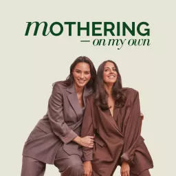 Mothering On My Own Podcast artwork