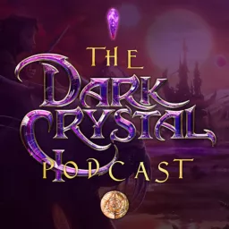 The Dark Crystal Podcast