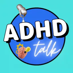 ADHD Talk di GAM Medical Podcast artwork
