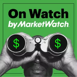 On Watch by MarketWatch Podcast artwork