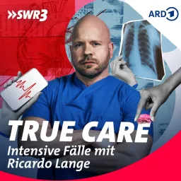 True Care – intensive Fälle mit Ricardo Lange Podcast artwork