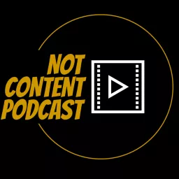 Not Content Podcast artwork