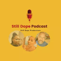 Still Dope Podcast artwork