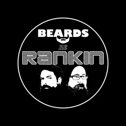 Beards Be Rankin Podcast artwork