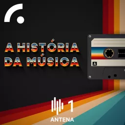 A História da Música (Podcast)