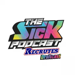 The Sick Podcast - Recrutes Draftcast: NHL Draft & Scouting artwork