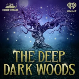 The Deep Dark Woods Podcast artwork