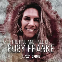 The Rise and Fall of Ruby Franke Podcast artwork