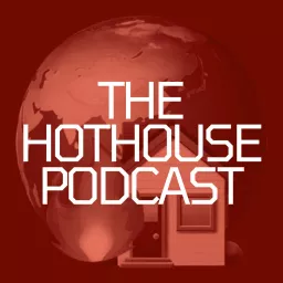 The Hothouse Podcast artwork