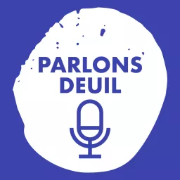 Parlons Deuil Podcast artwork