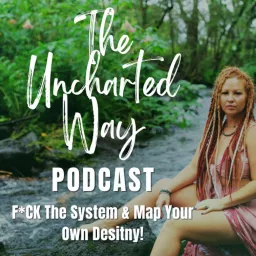 The Uncharted Way Podcast artwork