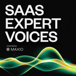 SaaS Expert Voices presented by Maxio