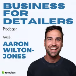 Business For Detailers Podcast artwork