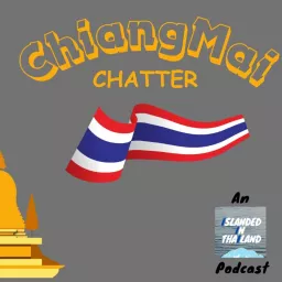 Chiang-mai Chatter Podcast artwork