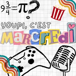 Youpi, c'est marcredi Podcast artwork