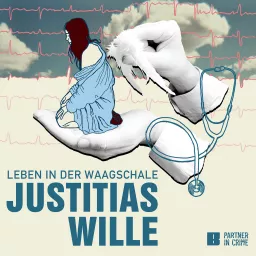 Justitias Wille - Leben in der Waagschale Podcast artwork