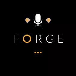 The FORGE Podcast