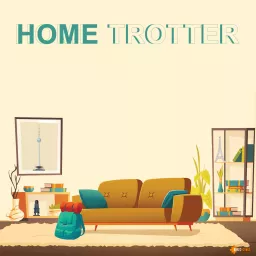 Home Trotter Podcast artwork