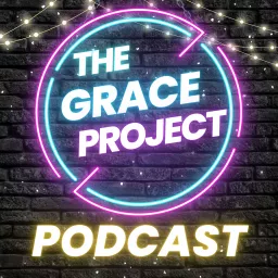 The Grace Project Podcast artwork