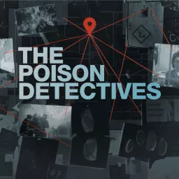 The Poison Detectives Podcast artwork
