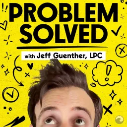 Problem Solved with Therapy Jeff Podcast artwork