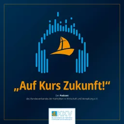 Auf Kurs Zukunft - Der KKV-Podcast artwork