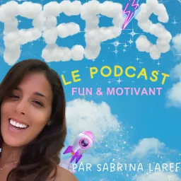 Pep’s Le Podcast Fun & Motivant !🚀😄 artwork