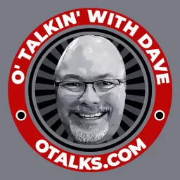 O'talkin' with Dave Podcast artwork