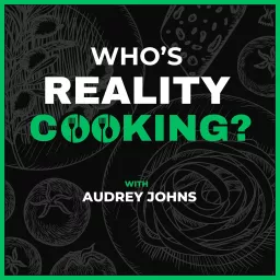 Who's Reality Cooking Podcast artwork