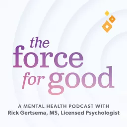 The Force for Good Podcast artwork
