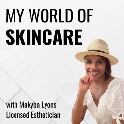 My World of Skincare Podcast artwork