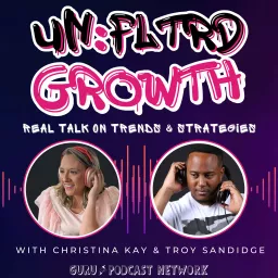 Unfiltered Growth: RevOps Reimagined with Christina Kay and Troy Sandidge Podcast artwork