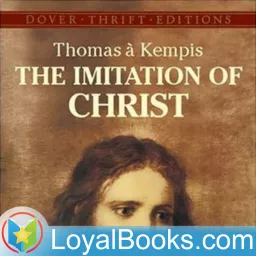 The Imitation of Christ by Thomas a Kempis Podcast artwork