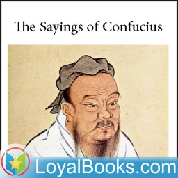 The Sayings of Confucius by Confucius