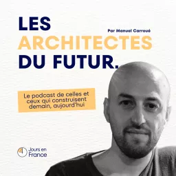 Les Architectes du Futur Podcast artwork