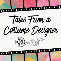 Tales From A Costume Designer Podcast artwork