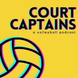 Court Captains: A Volleyball Podcast artwork