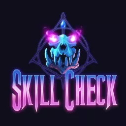 Skill Check Podcast artwork