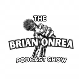 The Brian Onrea Podcast Show artwork