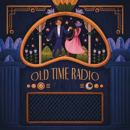 Old Time Radio Podcast artwork