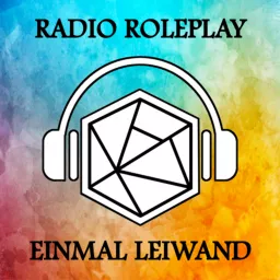 Radio Roleplay - Einmal Leiwand Podcast artwork