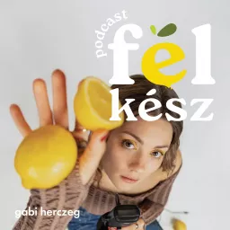 félkész podcast