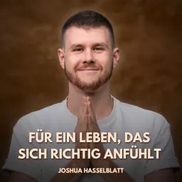 Für ein Leben, das sich richtig anfühlt