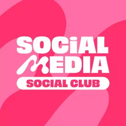 Social Media Social Club Podcast artwork