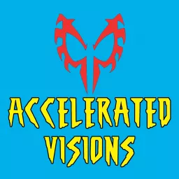 Accelerated Visions - A Spider-Man 2099 Podcast artwork