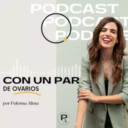 Con Un Par de Ovarios - Productividad cíclica y emprendimiento