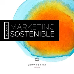 Marketing Sostenible Podcast artwork