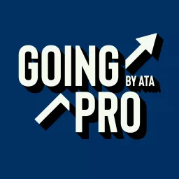 Going Pro by ATA Podcast artwork