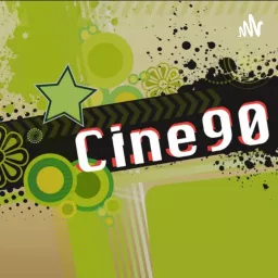 Cine90 Podcast artwork